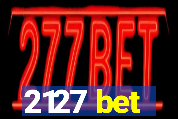 2127 bet